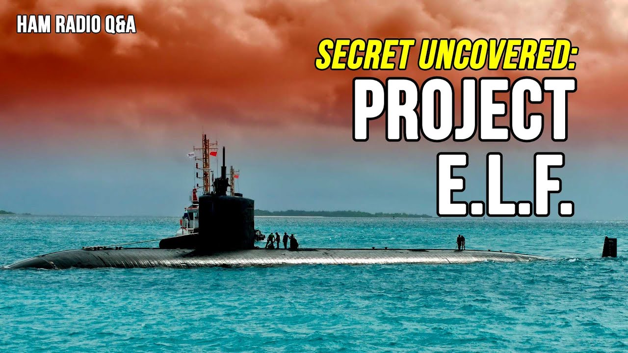 Project E.L.F. – The history of communicating with submarines underwater