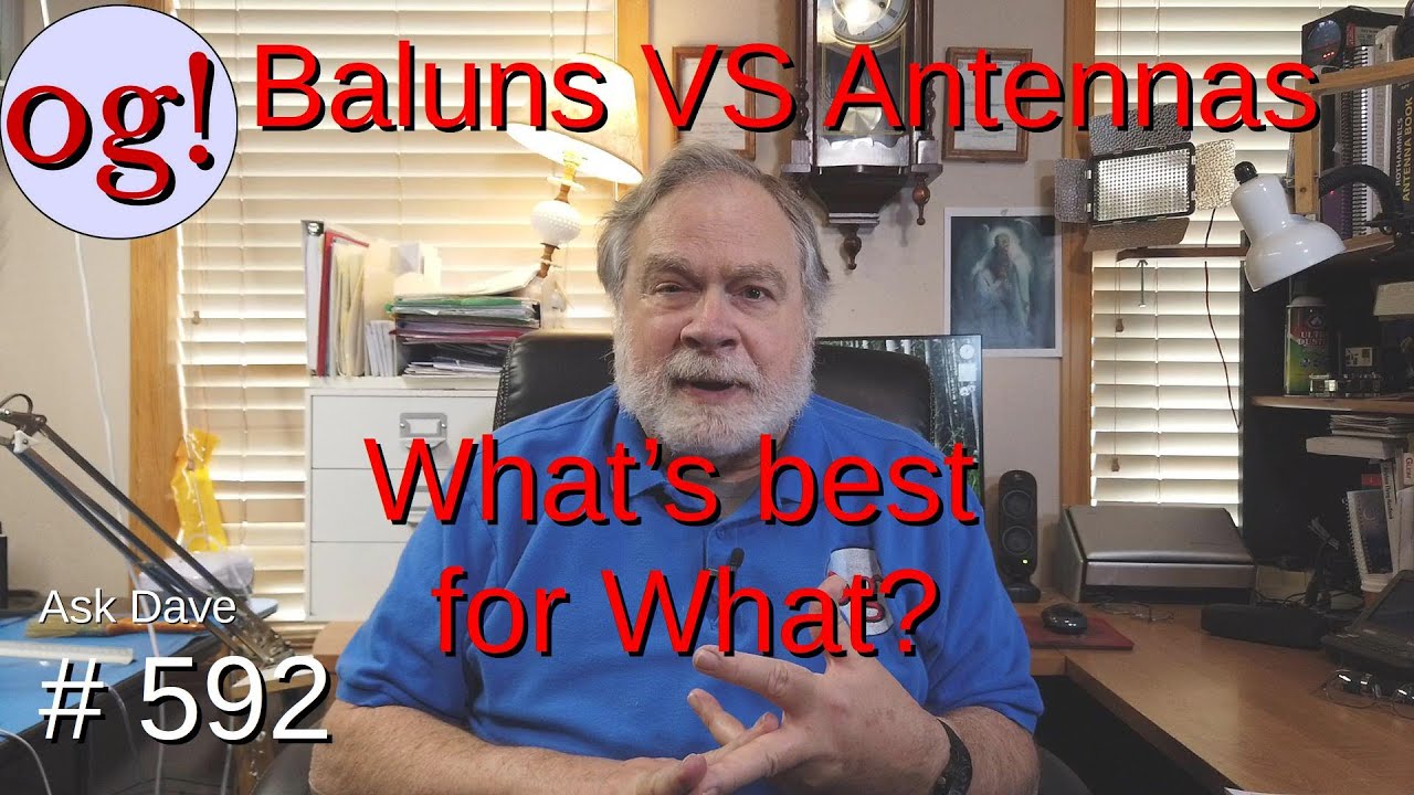 Baluns VS Antennas : What’s best for What?
