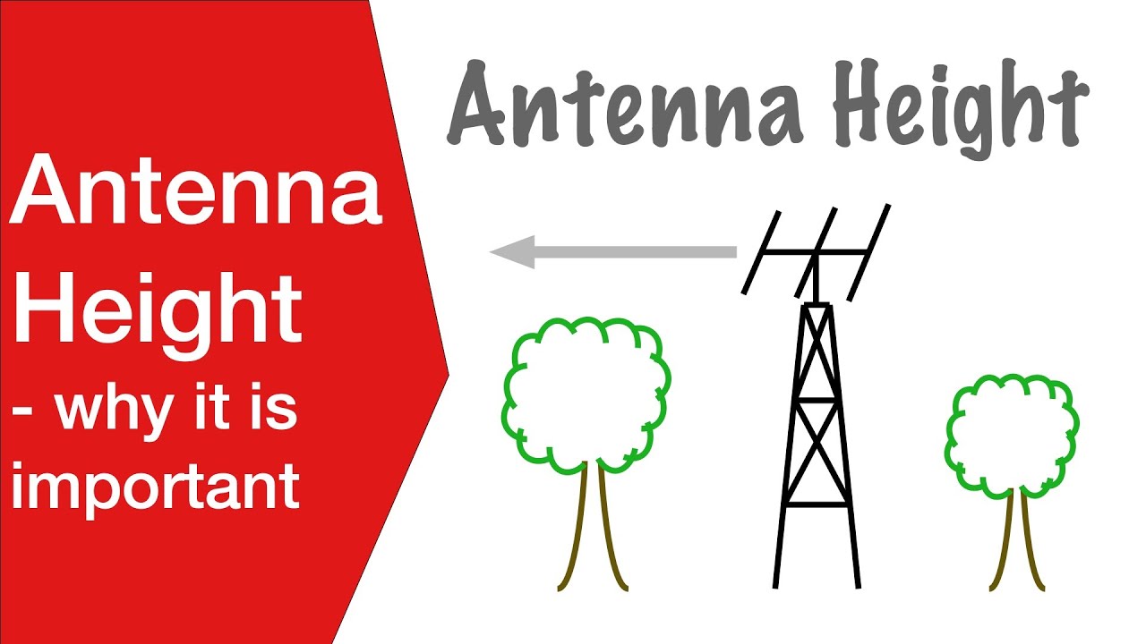 Antenna Height – why it is important, what are the benefits