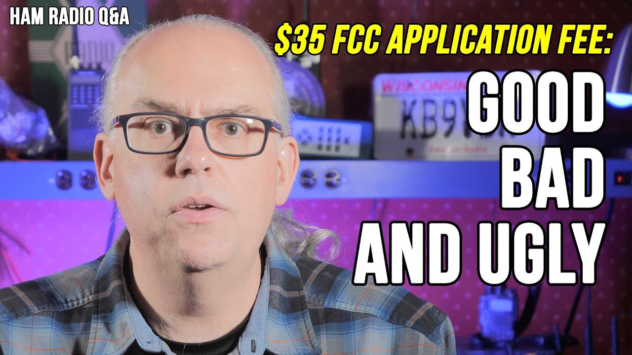 FCC Amateur Radio Application Fee: Good, Bad, and Ugly