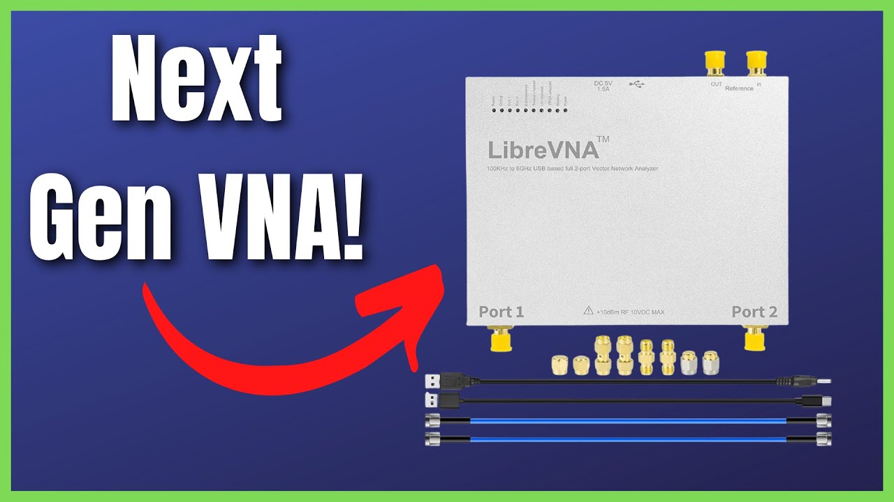 LibreVNA Overview, Firmware Update, and Calibration