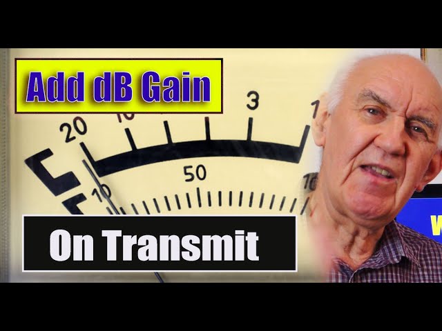 Adding dB Gain to your Transmit Signal. Howe much difference?