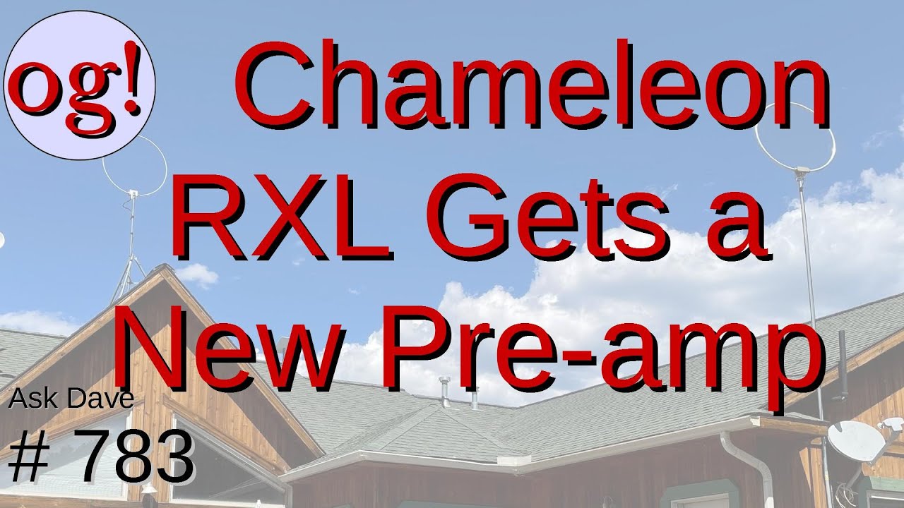 The Chameleon RXL PRO Gets a New Pre-Amp The Chameleon RXL PRO Gets a New Pre-Amp