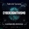Cybercognitivismo, intervista a Fabrizio Saviano: da inclusione digitale a vantaggio universale Cybercognitivismo, intervista a Fabrizio Saviano: da inclusione digitale a vantaggio universale